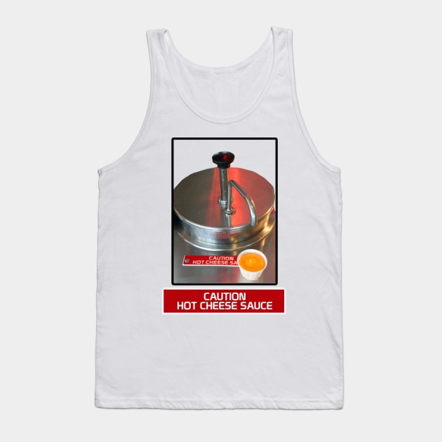 Plastic Cheese - Caution Hot Cheese Sauce Tank Top by Bt519